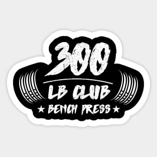 300 LB Club Bench Press Sticker